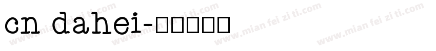 cn dahei字体转换